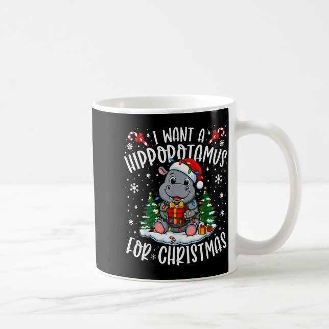 Mug I Want A Hiptamus Christmas Xmas Hip Lover Women G (Droite)