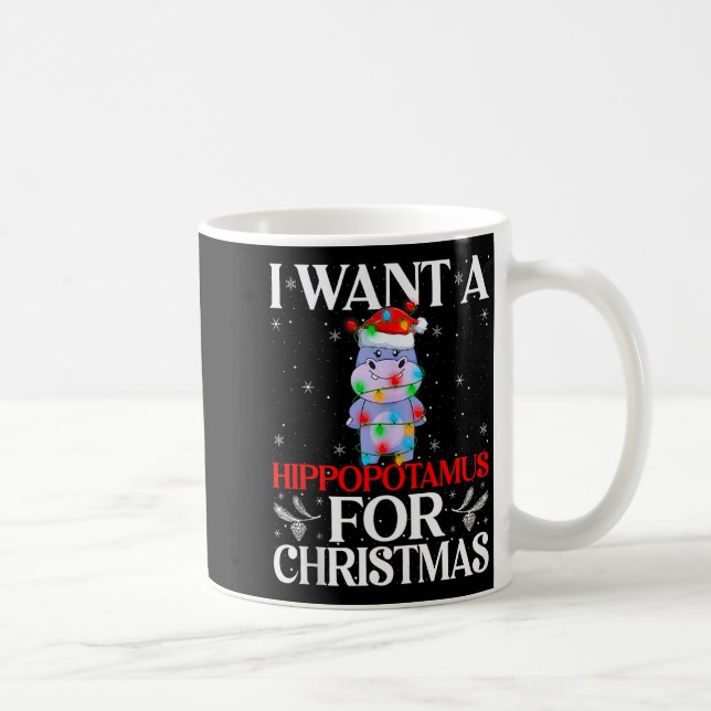 Mug I Want A Hiptamus For Christmas Hip Xmas Girl Kid  (Droite)