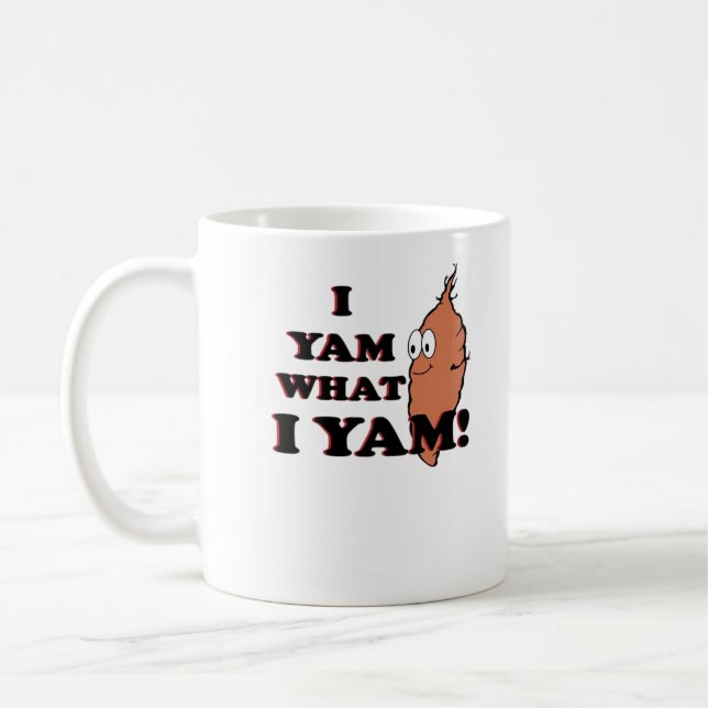 Mug I Yam What I Yam - Classic Funny Meme (Gauche)