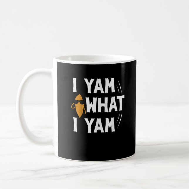 Mug I Yam What I Yam Design - Sweet Potato Lover Desig (Gauche)