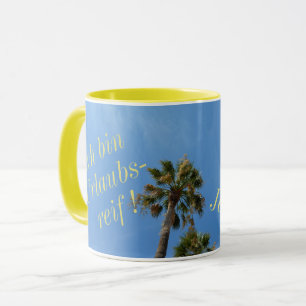 Mug Ich bin Urlaubsreif mit Namen und Palmen