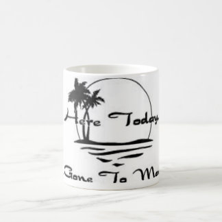 Mug Ici aujourd'hui, allé à Maui