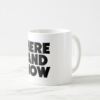 Mug Ici et maintenant