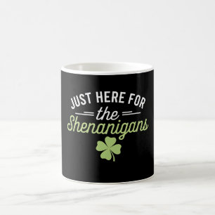 Mug Ici juste pour les bêtises de la Saint-Patrick
