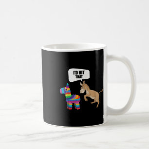 Mug ID Donkey J'Ai Touché Que Pinata Mexicain Drôle Ci