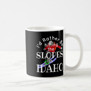 Mug Idaho J'aimerais Mieux Frapper Les Pentes Drôle De