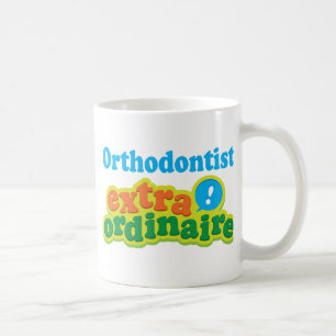 Mug Idée Extraordinaire de cadeau d'orthodontiste