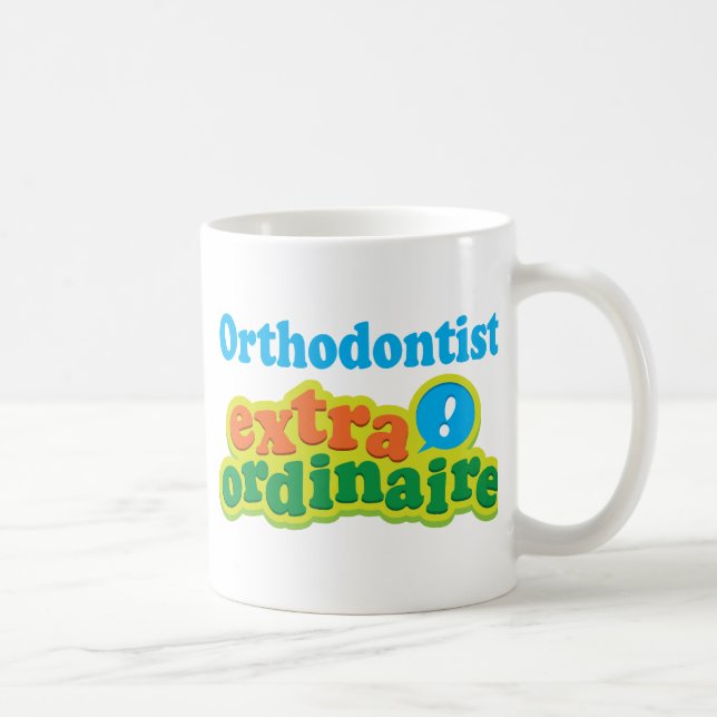 Mug Idée Extraordinaire de cadeau d'orthodontiste (Droite)