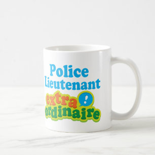 Mug Idée Extraordinaire de lieutenant de police cadeau