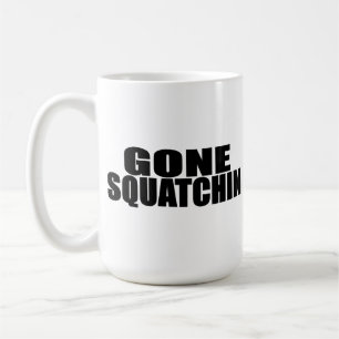 Mug IDENTIQUE au SQUATCHIN ALLÉ par *ORIGINAL* de BOB