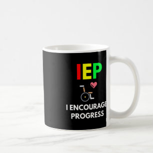 Mug IEP I Encourager Progress Special Education School