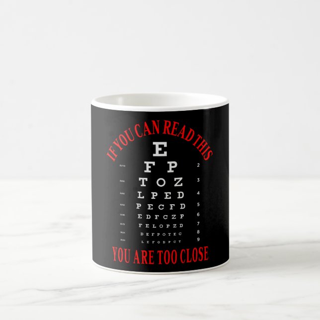 Mug If you can read this you are too close (Centre)