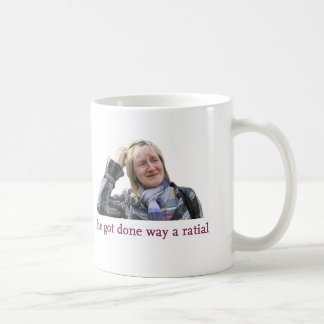 Mug Il a obtenu à manière faite un ratial (Droite)