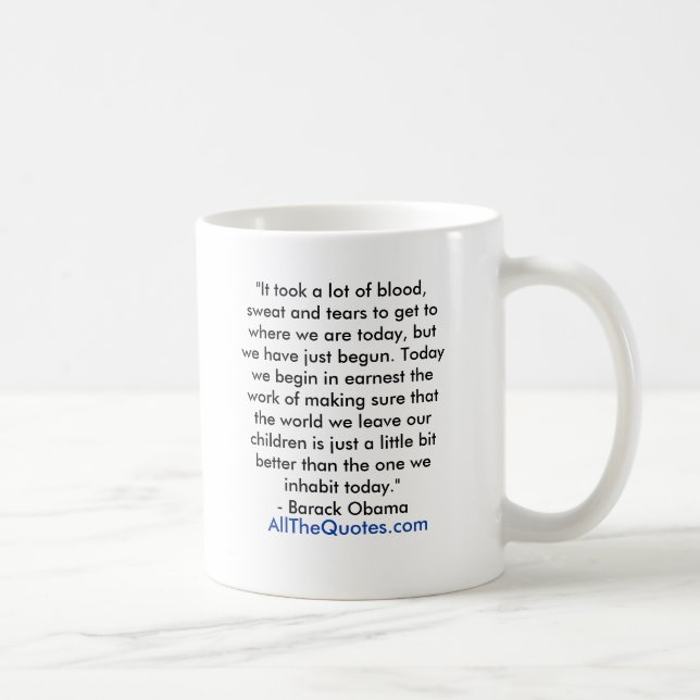 Mug "Il a pris beaucoup de sang, sueur et larmes pour (Droite)