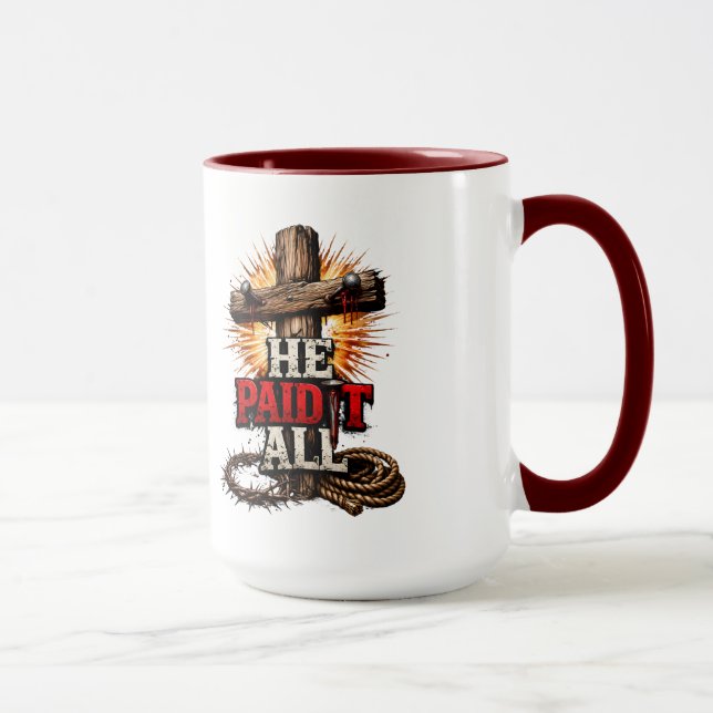 Mug Il a tout payé – Foi chrétienne Cross & Nail (Droite)