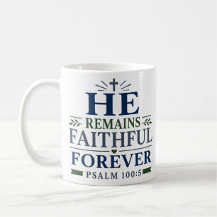 Mug Il demeure fidèle pour toujours Verset de la Bible