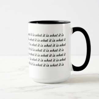 Mug Il est ce qui est il