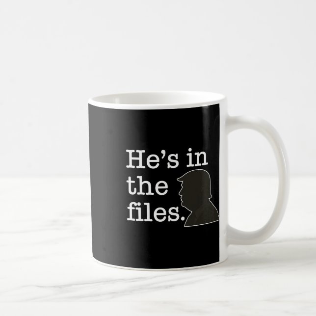 Mug Il est dans les fichiers Trump Design  (Droite)