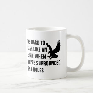 Mug Il est difficile de monter comme un aigle quand