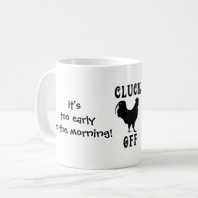 Mug Il est éteint trop tôt, gloussement (Devant gauche)