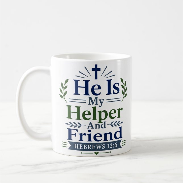 Mug Il Est Mon Aide Et Ami Citation Encourageante (Gauche)