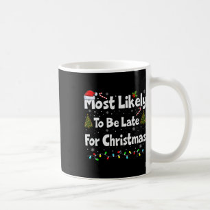 Mug Il Est Probable Qu'Il Soit En Retard Pour Noël