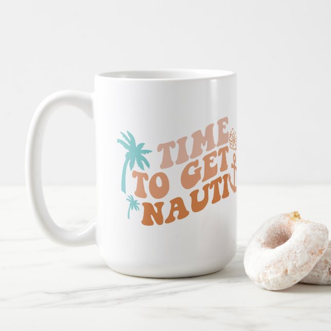 Mug Il est temps d'obtenir Nauti (Avec donut)