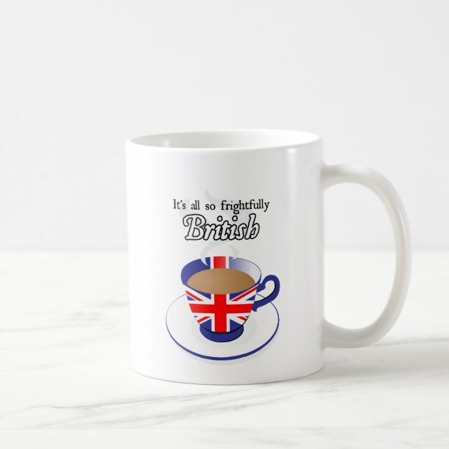 Mug Il est tout tellement affreusement les Anglais (Droite)