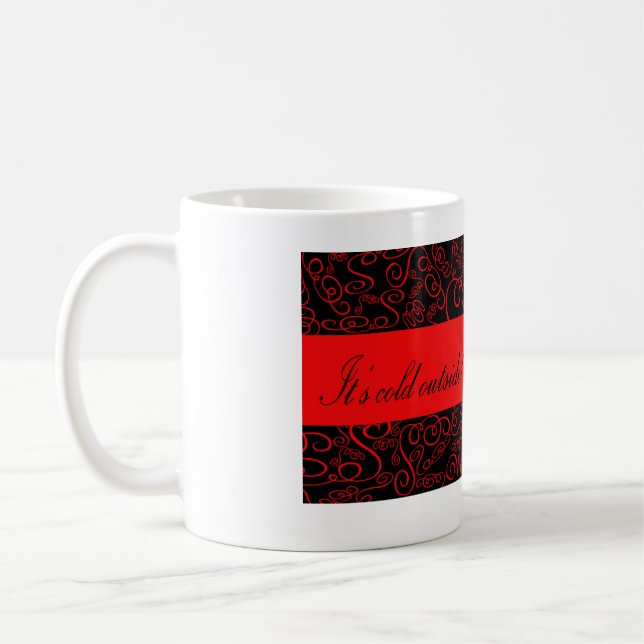 Mug Il fait froid dehors (Gauche)