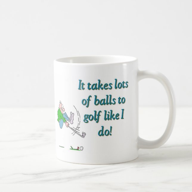 Mug Il faut beaucoup de balles au golf comme moi (Droite)