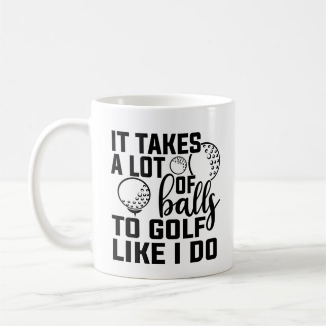 Mug Il faut beaucoup de balles au golf comme moi (Gauche)