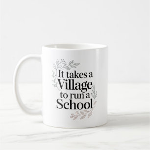 Mug Il faut tout un village pour diriger une citation