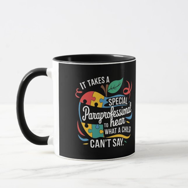 Mug Il faut un paraprofessionnel pour entendre ce qu'u (Gauche)