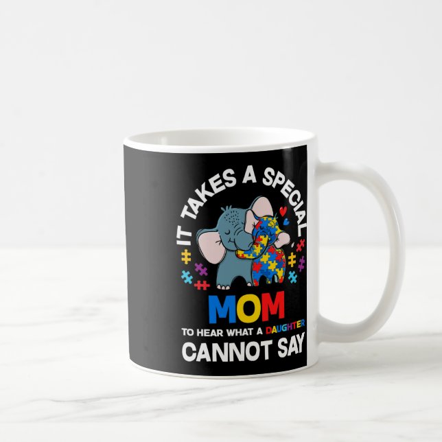 Mug Il Faut Une Maman Spéciale Fille Autiste Fière Aut (Droite)