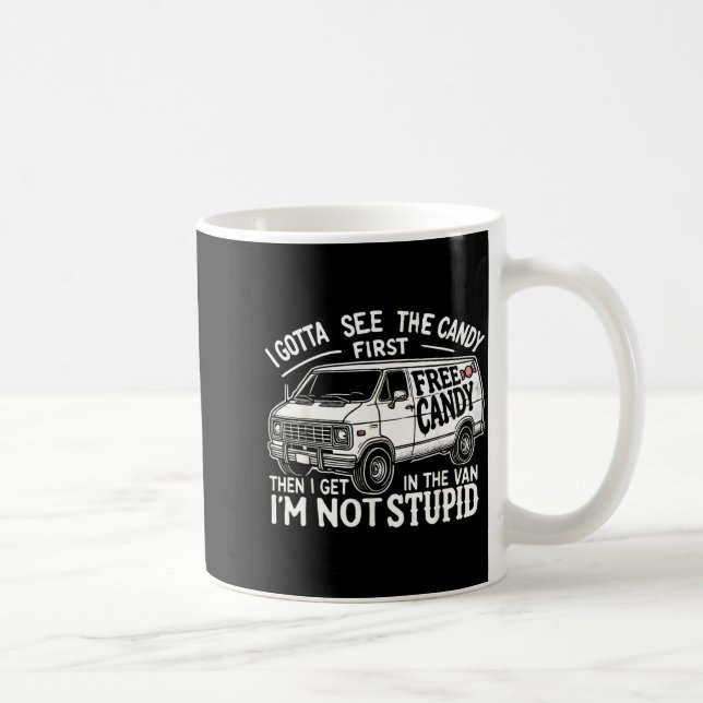 Mug Il Faut Voir Les Bonbons D'abord Pas Stupide Hallo (Droite)