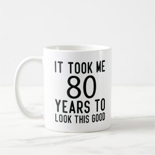 Mug Il M'A Fallu 80 Ans Pour Avoir L'Air D'Une Bonne Q