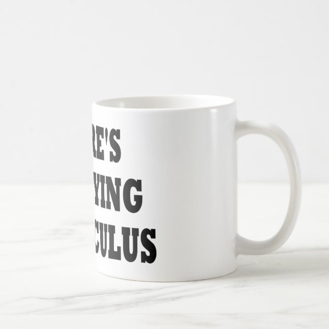 Mug IL Ne Y A AUCUN PLEURER DANS LE CALCUL (Droite)