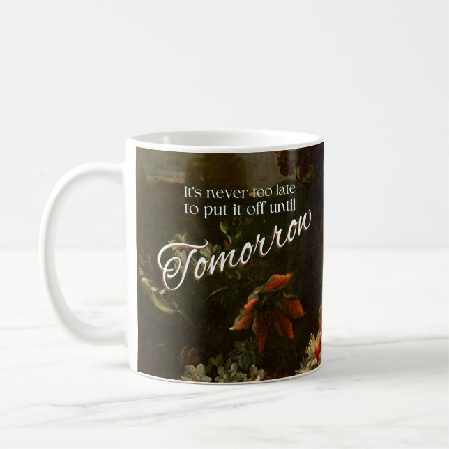 Mug Il n'est jamais trop tard pour le remettre à demai (Gauche)