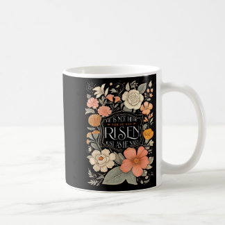 Mug Il n'est pas ici il est ressuscité Floral chrétien