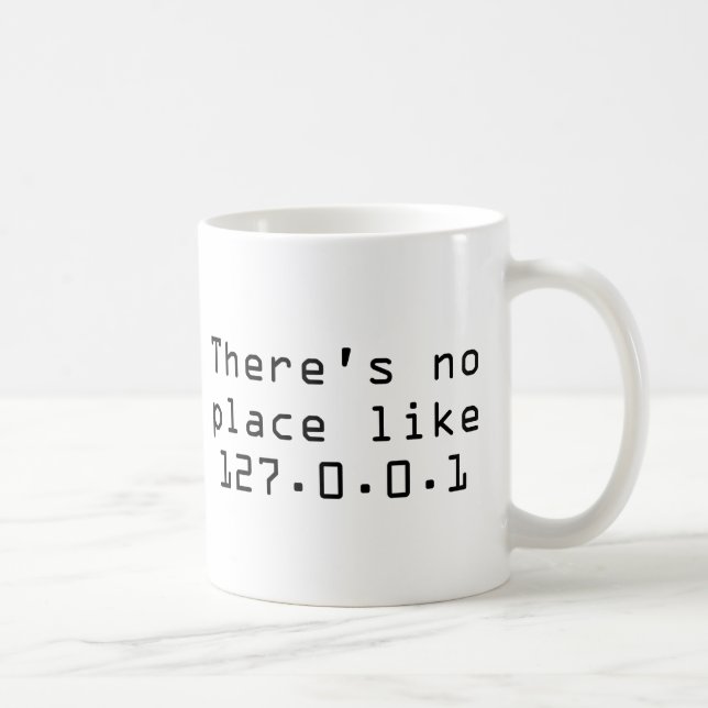 Mug Il n'y a aucun endroit comme 127.0.0.1 (Droite)