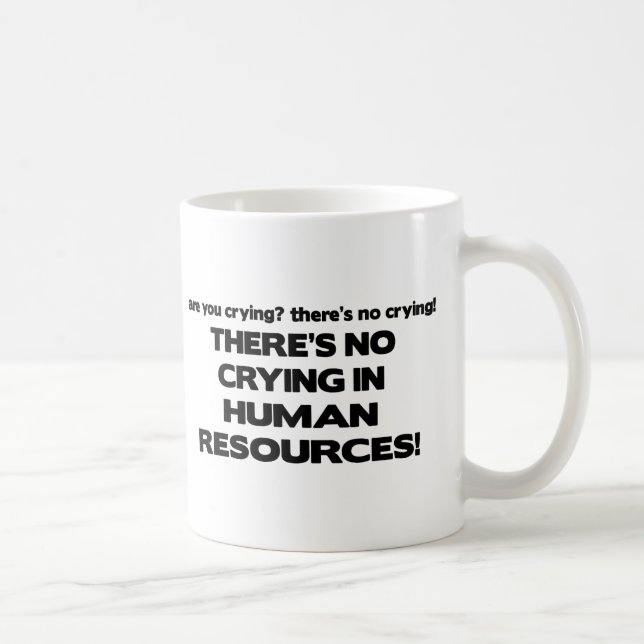 Mug Il n'y a aucun pleurer dans les ressources (Droite)