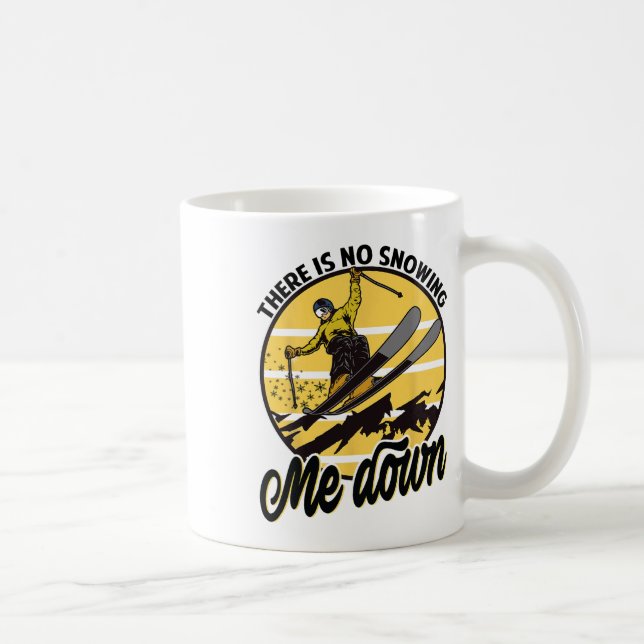 Mug Il N'Y A Pas De Neige Sur Moi - Snowboard - Ski (Droite)