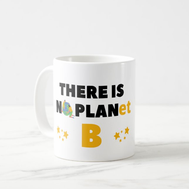 MUG IL N'Y A PAS DE PLANÈTE B - MILITANT DE L'ENVIRONN (Devant gauche)