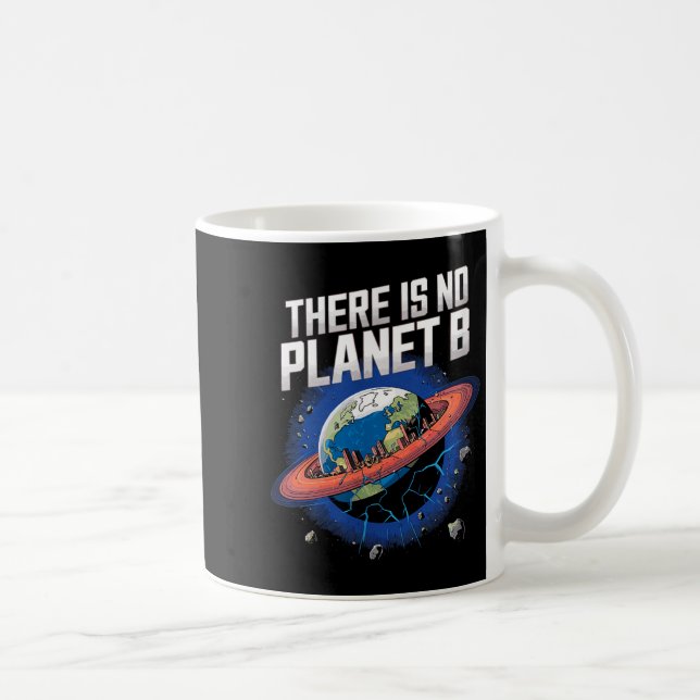 Mug Il n'y a pas de planète B Sci-fi Terre  (Droite)
