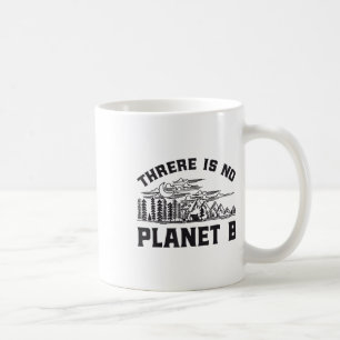 Mug Il N'Y A Pas De Protection De l'environnement Plan