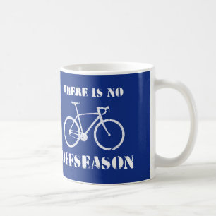 Mug Il N'Y A Pas De Vélo En Hors-Saison