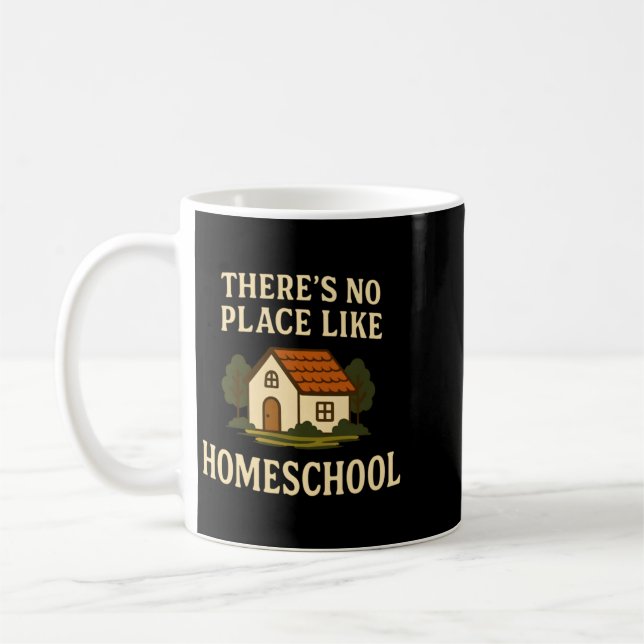 Mug Il ny a pas d'endroit comme l'école à la maison Ma (Gauche)