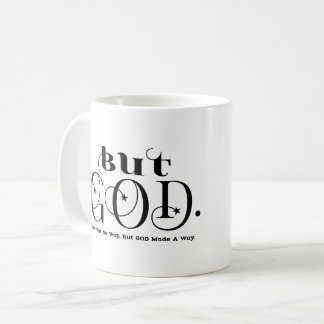 Mug Il N'Y Avait Aucun Moyen, Mais Dieu Faisait Chréti