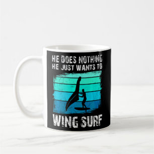 Mug Il Veut Juste Aspirer Le Surf De L'Aile À Peau