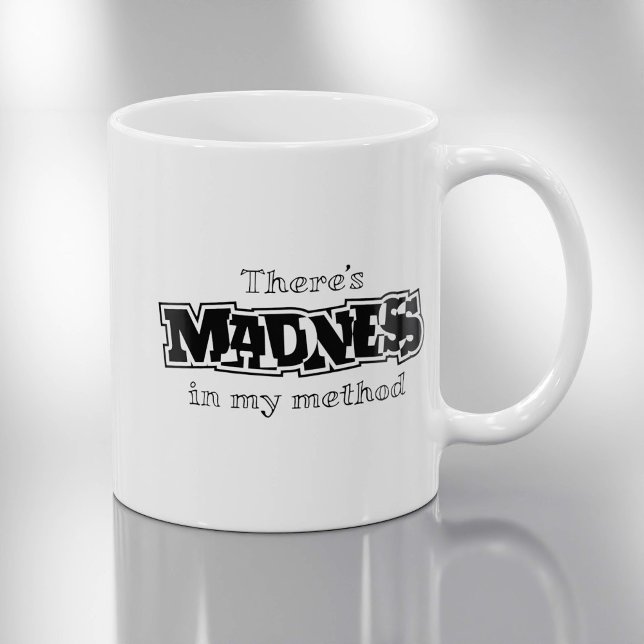 Mug Il y a de la folie dans ma méthode - Drôle (Créateur téléchargé)